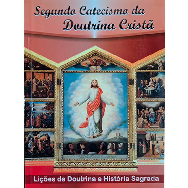 SEGUNDO CATECISMO DA DOUTRINA CRISTÃ
