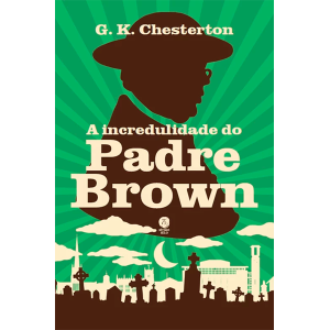 A INCREDULIDADE DO PADRE BROWN