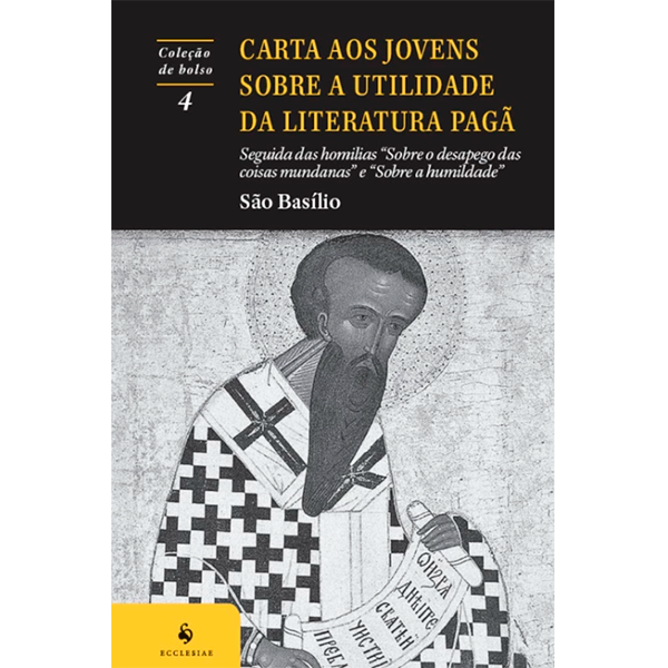 CARTA AOS JOVENS SOBRE A UTILIDADE DA LITERATURA PAGÃ