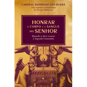 HONRAR O CORPO E O SANGUE DO SENHOR
