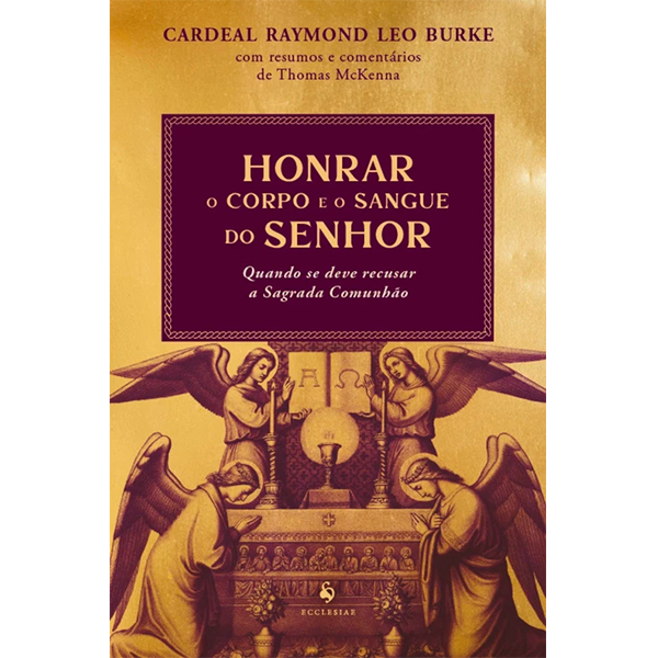 HONRAR O CORPO E O SANGUE DO SENHOR
