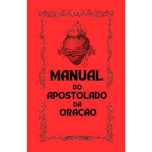 MANUAL DO APOSTOLADO DA ORAÇÃO