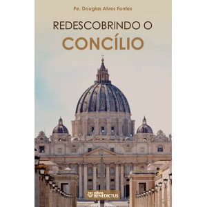 REDESCOBRINDO O CONCÍLIO