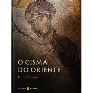 O CISMA DO ORIENTE